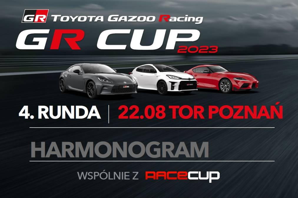 Harmonogram 4. rundy TOYOTA GR CUP - 22.07 Tor Poznań